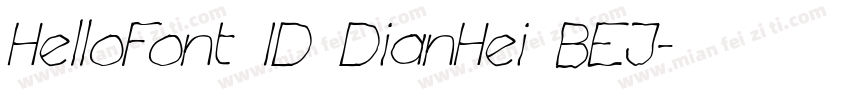 HelloFont ID DianHei BEJ字体转换